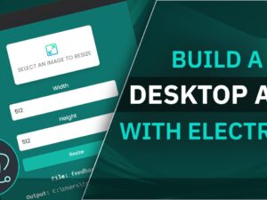 Electron Desktop Application